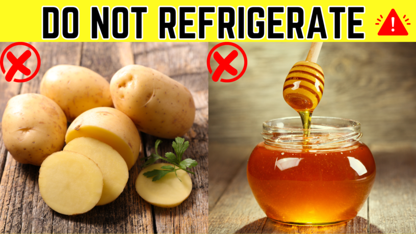 DO NOT Refrigerate These 17 Foods