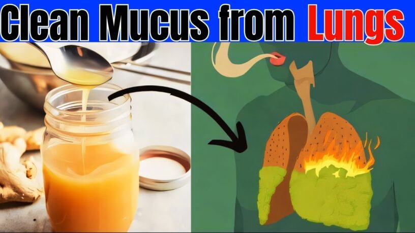 How to clean mucus from lungs